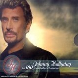 Johnny Hallyday - Les 100 plus belles chansons