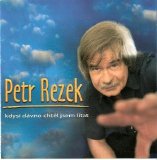 Petr Rezek - Kdysi dávno chtìl jsem lítat