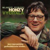 Honza Vyèítal - Nejhezci Pisnicky (jen vzpominky posmistrovic kluka...)