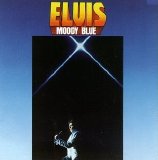 Elvis Presley - Moody Blue