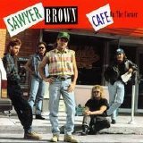 Sawyer Brown - Cafe On The Corner