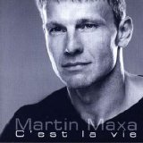 Martin Maxa - C'est la vie (2000)