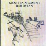 Bob Dylan - Slow train coming