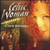 Celtic Woman - A New Journey (2007)