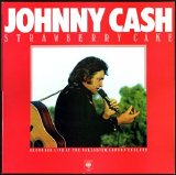 Johnny Cash - Strawberry Cake (Live) (1976)