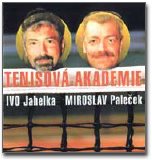 Ivo Jahelka - Tenisová  akademie (1999)