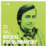 Michal Doèolomanský - 20 NAJ