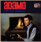 Salvatore Adamo - Notre Roman