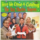 The Ray Charles Singers - Here We Come A-Caroling