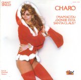 Charo - (Mamacita) ¿Donde Esta Santa Claus? 12" Single