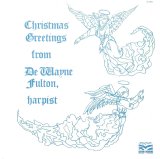 DeWayne Fulton - Christmas Greetings From