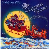 The California Raisins - Christmas With The California Raisins