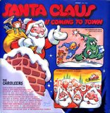 The Caroleers - Santa Claus Is Coming To Town