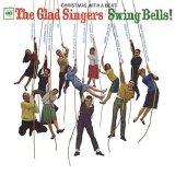 The Glad Singers - Swing Bells