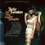 Julie London - For the Nght People