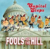 Capitol Steps - Fools on the Hill