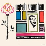 Sarah Vaughan - Sweet, Sultry and Swinging