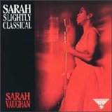 Sarah Vaughan - Sarah Slightly Classical