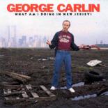 George Carlin - What Am I Doing In New Jersey?