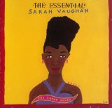 Sarah Vaughan - The Essential Sarah Vaughan