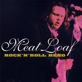 Meat Loaf - Rock 'n' Roll Hero