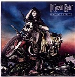 Meat Loaf - Bad Attitude