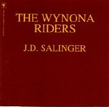 Wynona Riders, The - J.D. Salinger
