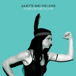Juliette and the Licks - Four on the Floor