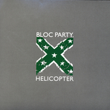 Bloc Party - Helicopter