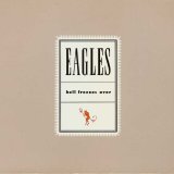Eagles - 8 CDs 72'-94' - Hell Freezes Over