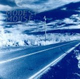 Modest Mouse - This is a Long Drive for Someone with Nothing to Think About