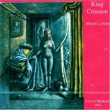 King Crimson - Absent Lovers (CD 1)