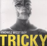 Tricky - Knowle West Boy