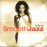 Various Artists - Instinct Records - This Is Smooth Jazz