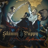 Skinny Puppy - Mythmaker