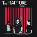 The Rapture - Mirror