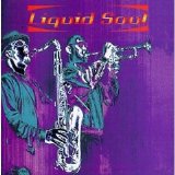 Liquid Soul - Liquid Soul