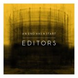 Editors - An End Has A Start
