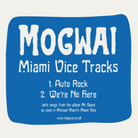 Mogwai - Miami Vice tracks