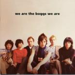 The Boggs - We Are The Boggs We Are