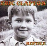 Eric Clapton - Reptile