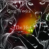 Greg Weeks - The Hive