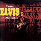 Elvis Presley - From Elvis in Memphis