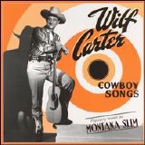 Wilf Carter - Wilf Carter - Cowboy Songs 1933-1941 - Disc 8
