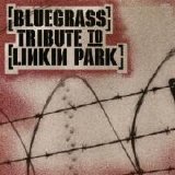 Pickin' On Series - Bluegrass Tribute To Linkin Park Performed by Cornbread Red