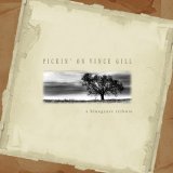 Various artists - Pickin' On Vince Gill (A Bluegrass Tribute)