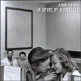 John Prine (8) - In Spite of Ourselves