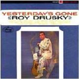 Roy Drusky - Yesterday's Gone (1964)