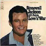 Jackson Stonewall - Alls Fair In Love N' War (1966)