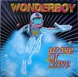 Wonderboy - Wave Of Rave